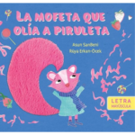 La Mofeta que Olía a Piruleta